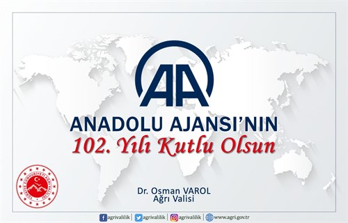 Valimiz Dr. Osman Varol’un Anadolu Ajansının 102. Kuruluş Yıl Dönümü Kutlama Mesajı